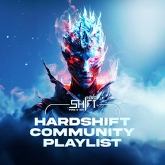 HARDSHIFT 2024 - Community Playlist