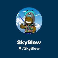 SkyBlew Ethereal Tunes