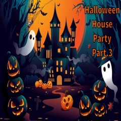 Halloween House Party Part.3