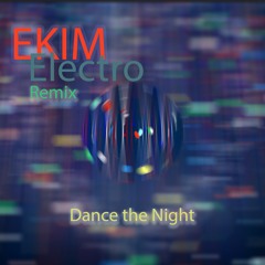Dance The Night (EE Remix)