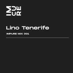 Lino Tenerife -  IMPURE MIX 001