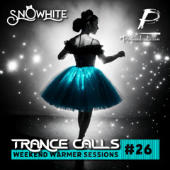 Trance Calls #26 - Weekend Warmer @Profoundradio