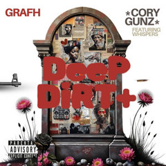 Grafh & Cory Gunz -  Deep Dirt (Ft. Whispers)