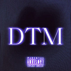 DTM [prod. Dae Wylder]