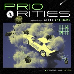 Artem Lastname - Priorities EP (Incl. Lenson Remix) [FERMA009]