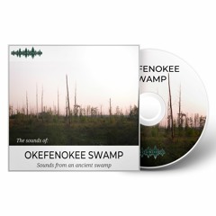 The Sounds of Okefenokee Swamp