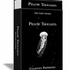 [ACCESS] EBOOK EPUB KINDLE PDF Pillow Thoughts 2021 Deluxe Day-to-Day Calendar by  Co