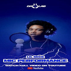 Lil Mick - Harriet Tubman (Fast) (Da Lab Live MIC Performance)
