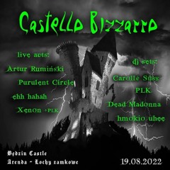 ehh hahah live @ Będzin Castle (!) - Castello Bizzarro {19.08.2022}