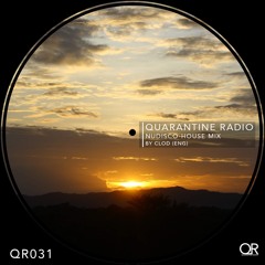 QR031 | Quarantine Radio |  Nudisco-House Guestmix: CLOD (ENG)