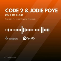 Code 2 & Jodie Poye - Hold Me Close [REASON II RISE MUSIC]