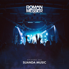 Roman Messer - Suanda Music 266 (02-03-2021)