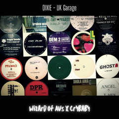 DIXIE - UK Garage - Prod.WizardOfAus x CryBaby