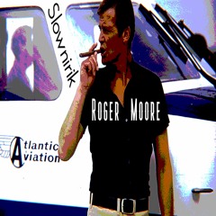 Roger moore [Prod. by Slownirik Beats]