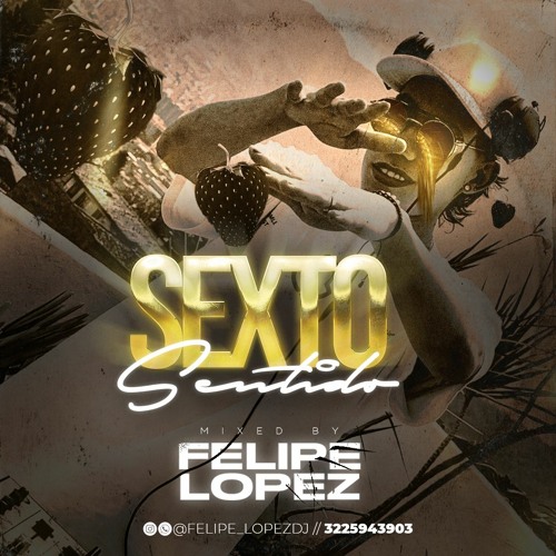 SEXTO SENTIDO- FELIPE LOPEZ