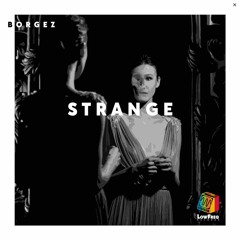 Borgez - Strange (Extended Mix)