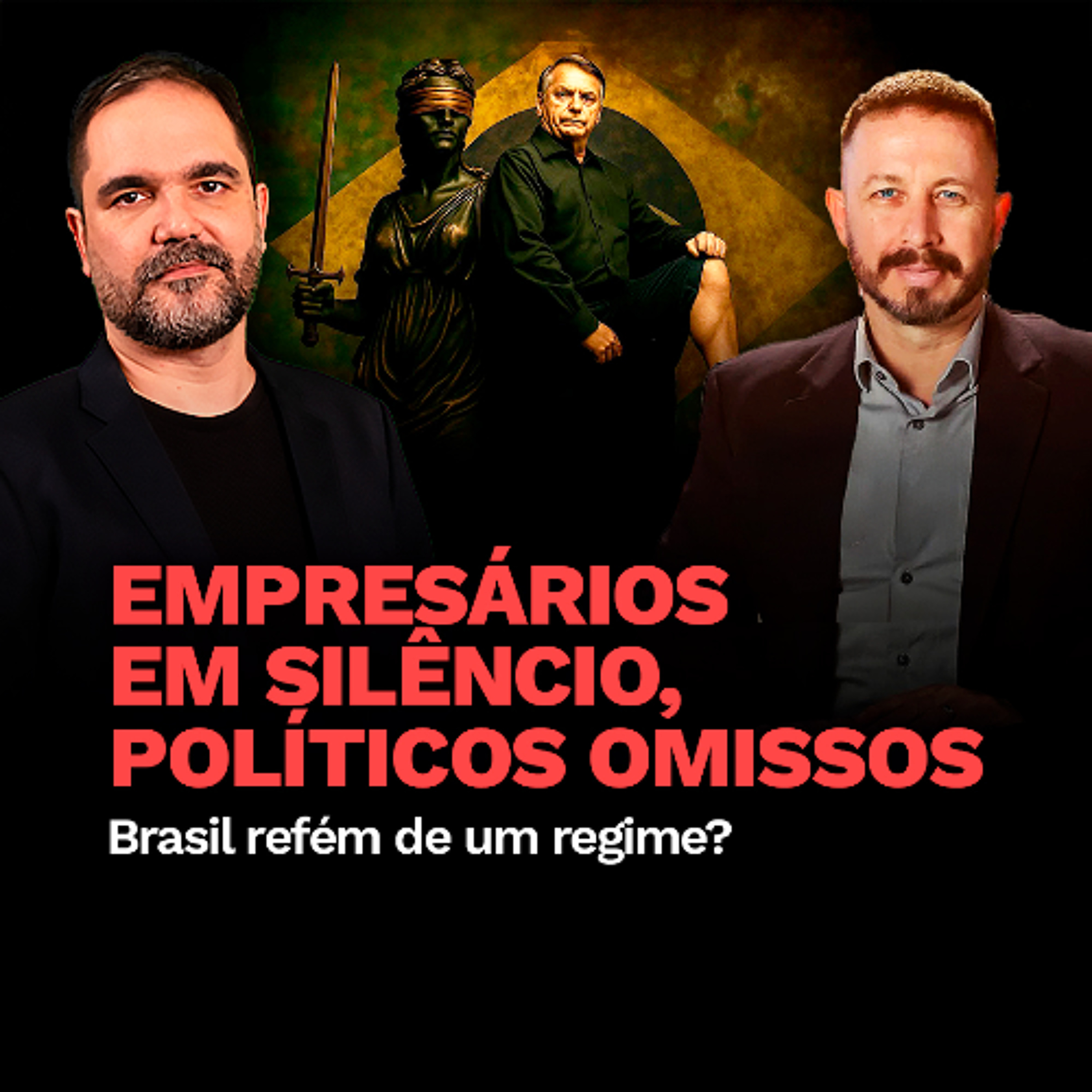 EMPRESÁRIOS EM SILÊNCIO, POLÍTICOS OMISSOS: Brasil Refém de um Regime? | PUXANDO O FIO episode artwork