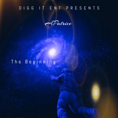 The Beginning - A.Patrice