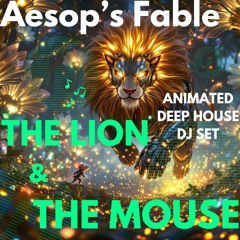 Animated Aesop's Techno Fables: The Lion and The Mouse [Full Tracklist Below]