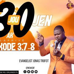 Evangelist Jonas Trofort Adorasyon | New CBF Church 30 days 6 - 30 - 2024