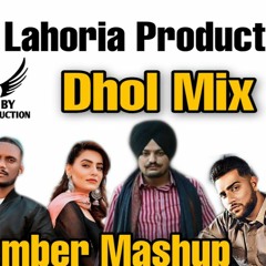 New Dhol Mix Bhangra Mashup 2021 New Dhol Mix Punjabi Song 2021 Ft.Lahoria Production