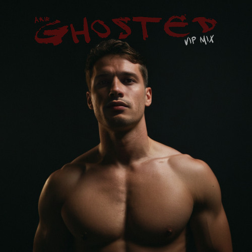 ghosted (VIP Mix)