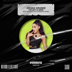 Ariana Grande - The Boy Is Mine (Ben Siemen & Mastermann Remix) [BUY=FREE DOWNLOAD]