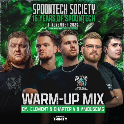 Spoontech Society: 15 Years of Spoontech - Warmup Mix by Element, Chapter V & Amduscias