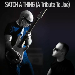Satch A Thing (Tribute To Joe Satriani)