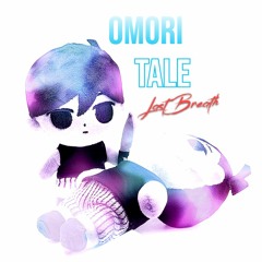Omori Chambeador (Omoritale Last Breath?)