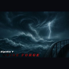 Noise Forge - Elpidio V