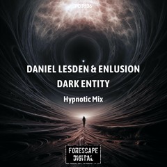 Daniel Lesden & Enlusion — Dark Entity (Hypnotic Mix)
