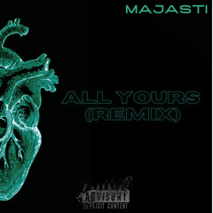 All Yours (remix)