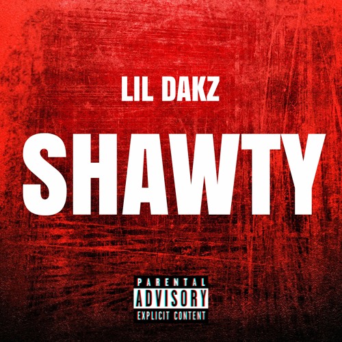 Lil Dakz - Shawty