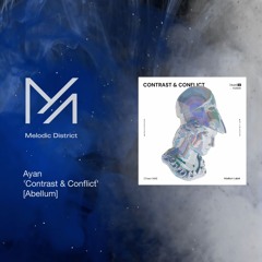 PREMIERE: Ayan - Contrast & Conflict [Abellum]