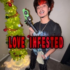 Love Infested