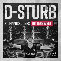 D-Sturb - Bittersweet (Ft. Finnick Jones)