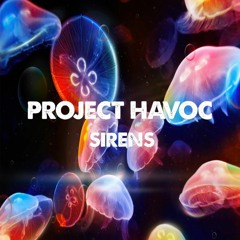 PROJECT HAVOC - SIRENS (Teaser).mp3