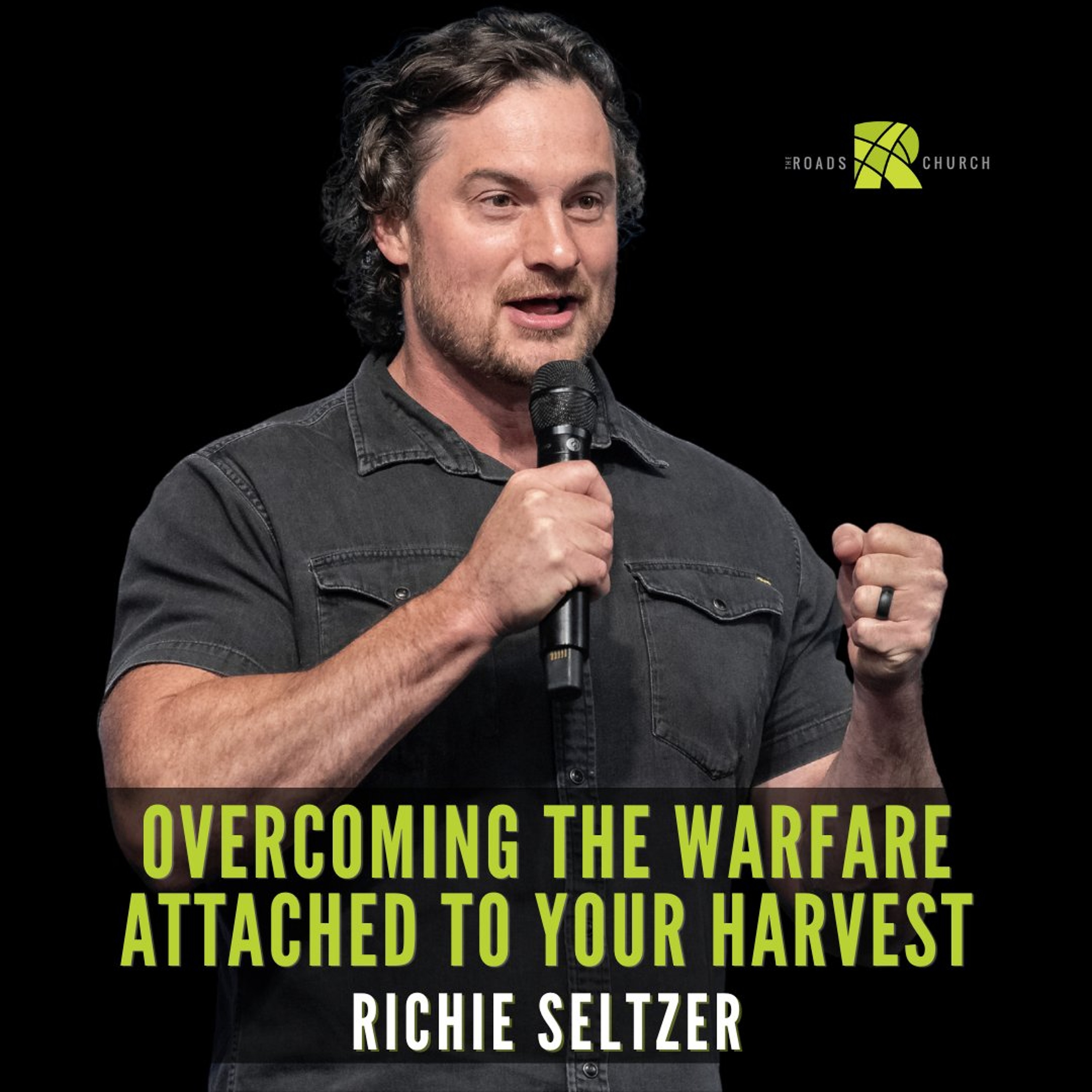 Overcoming the Warfare Attached to Your Harvest | Richie Seltzer episode artwork
