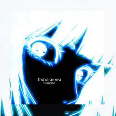 End of an era - TheussK