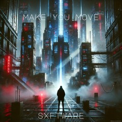 Make You Move (FREE DL)