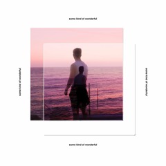 Some Kind of Wonderful (feat. Isabella LeGall)