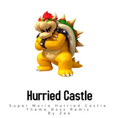Hurried Castle (Super Mario Hurried Castle Theme Dubstep Remix)