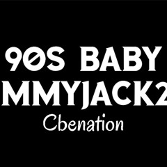 TommyJack248- 90's Baby