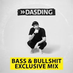 Bass & Bullshit Exclusive Mix - namean - DASDING