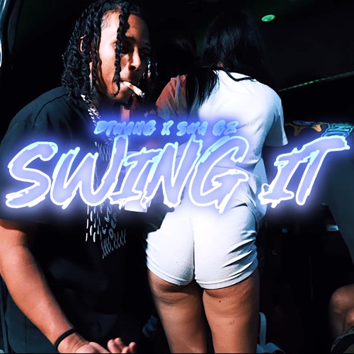Swing It (feat. Sha Gz)