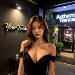 Your Touch - Anthemic Trance Session