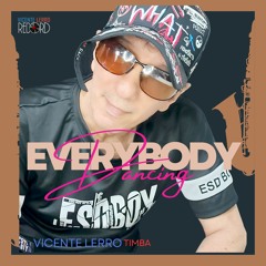 Everybody Dancing-Vicente Lerro