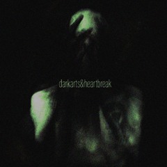 darkarts&heartbreak