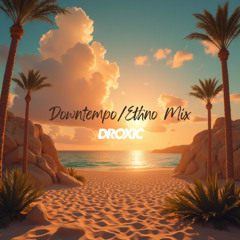 Downtempo/Ethno Mix